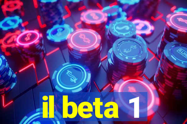 il beta 1