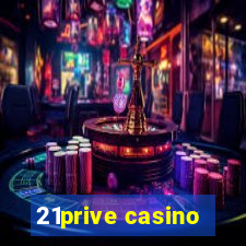 21prive casino