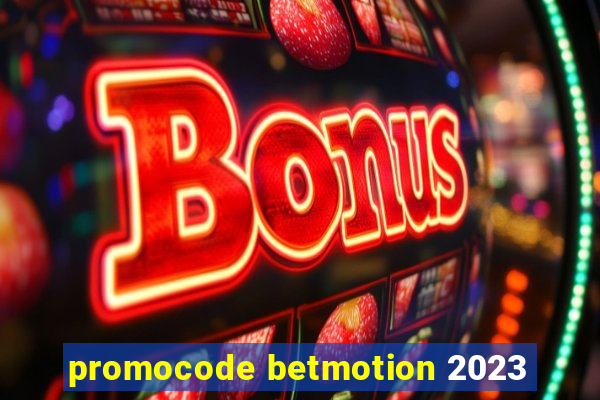 promocode betmotion 2023