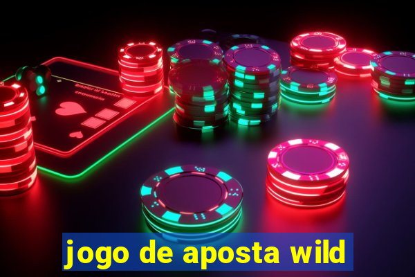 jogo de aposta wild