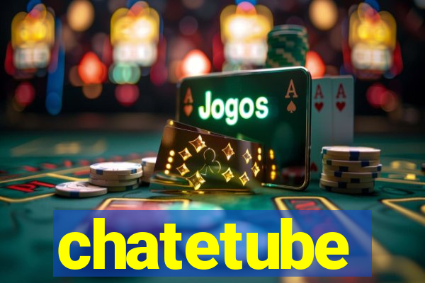 chatetube