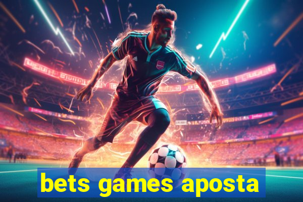 bets games aposta