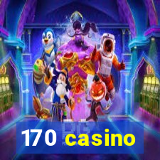 170 casino