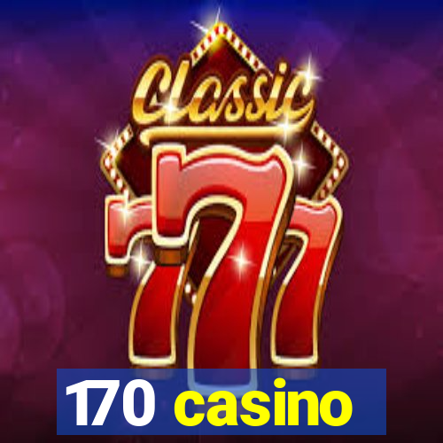 170 casino