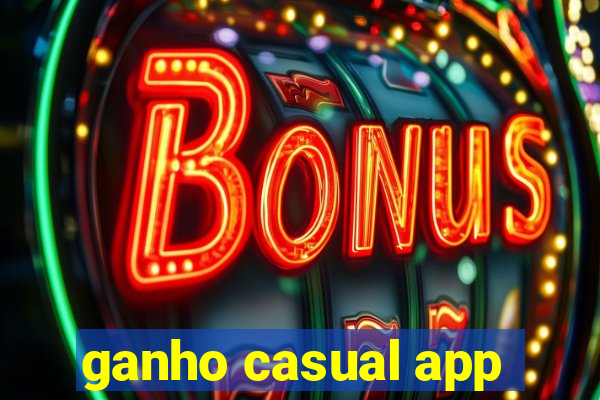 ganho casual app