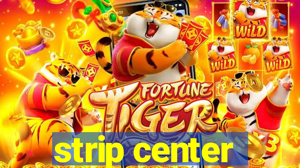 strip center