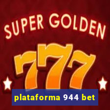 plataforma 944 bet