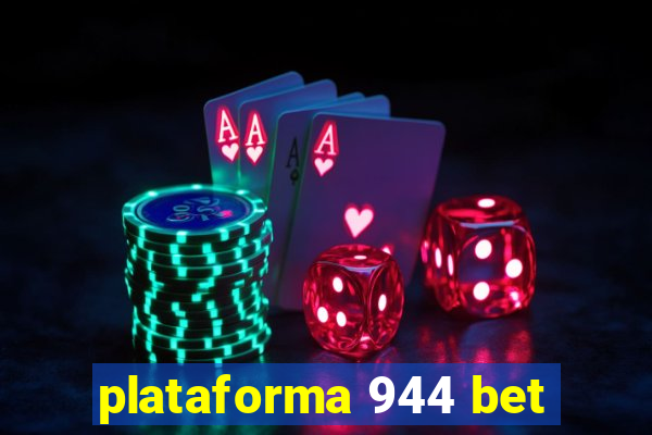 plataforma 944 bet