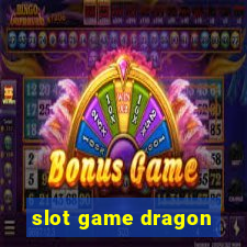 slot game dragon