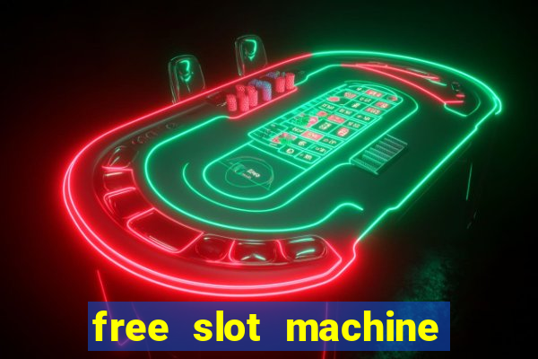 free slot machine games with bonus spins