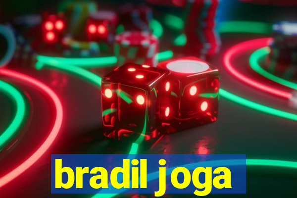 bradil joga