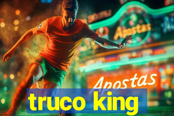 truco king