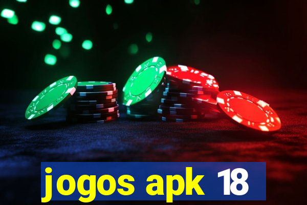 jogos apk 18