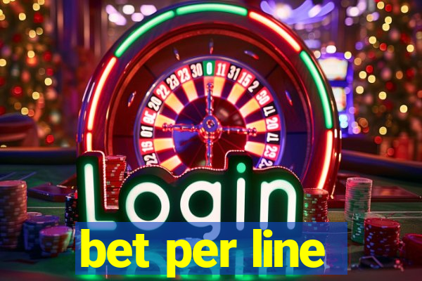 bet per line