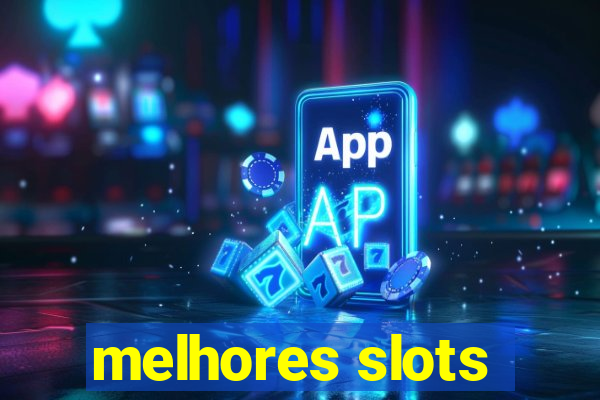 melhores slots