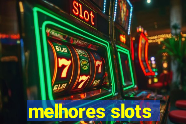 melhores slots