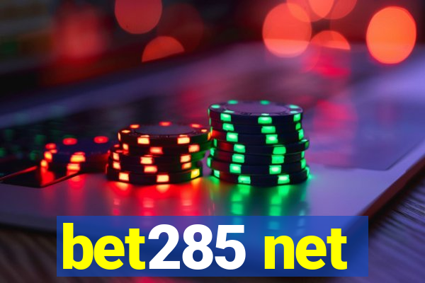 bet285 net