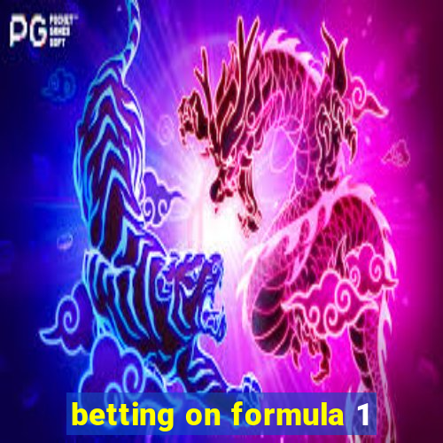 betting on formula 1