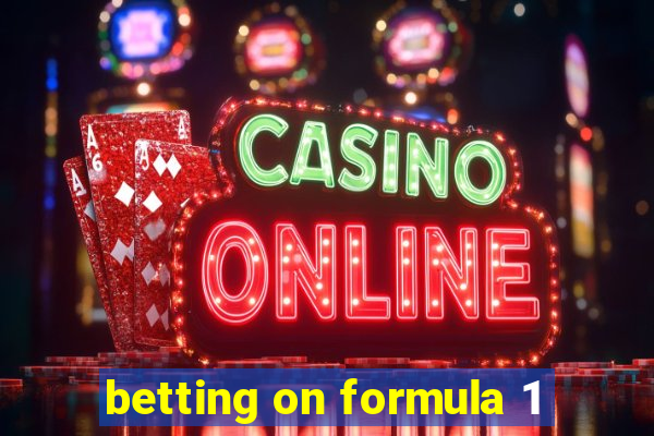 betting on formula 1