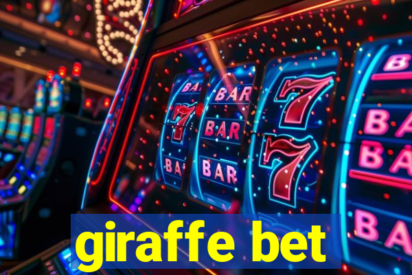 giraffe bet