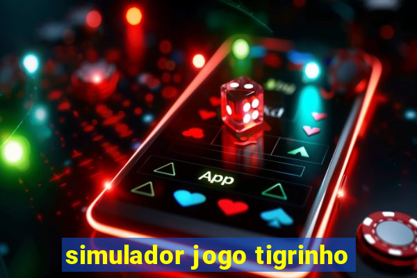 simulador jogo tigrinho