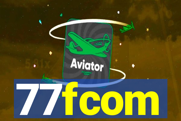 77fcom