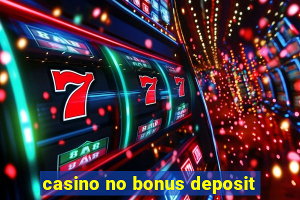 casino no bonus deposit