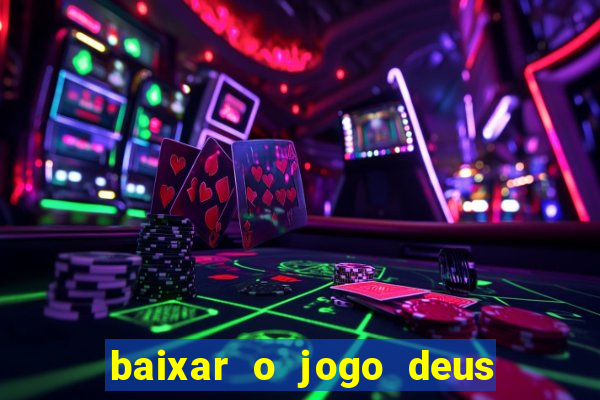 baixar o jogo deus da guerra