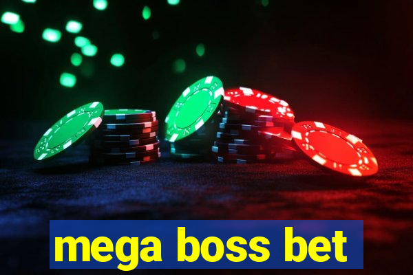 mega boss bet