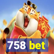 758 bet