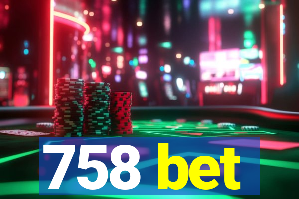 758 bet