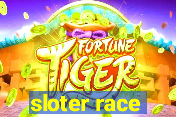 sloter race