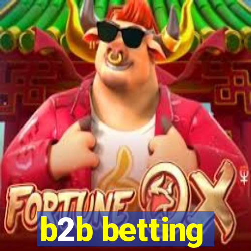 b2b betting