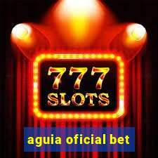 aguia oficial bet