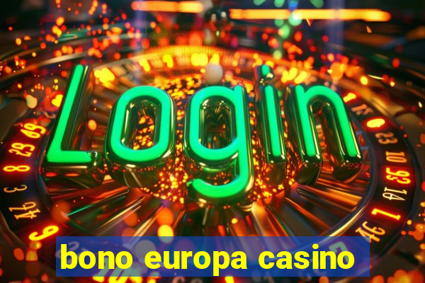 bono europa casino