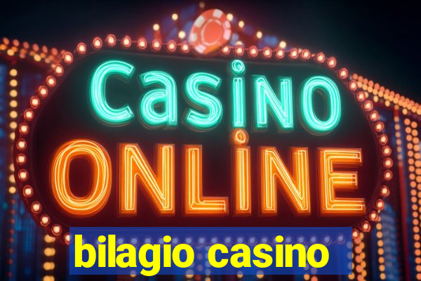 bilagio casino