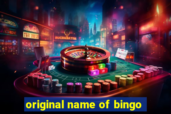 original name of bingo