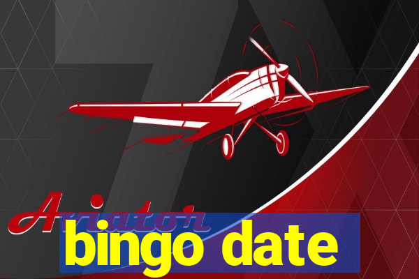 bingo date