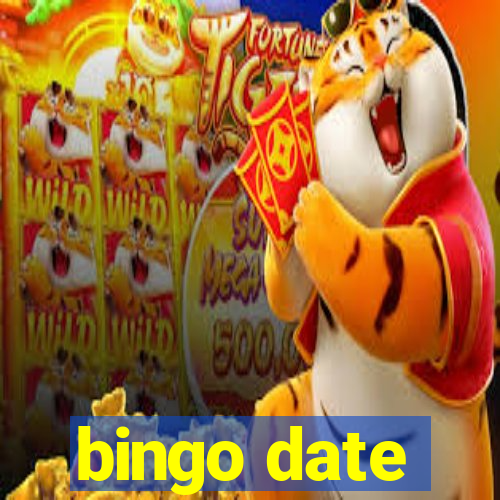 bingo date