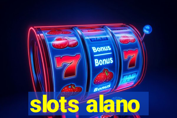 slots alano