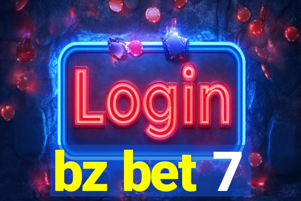 bz bet 7