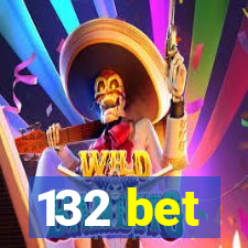 132 bet