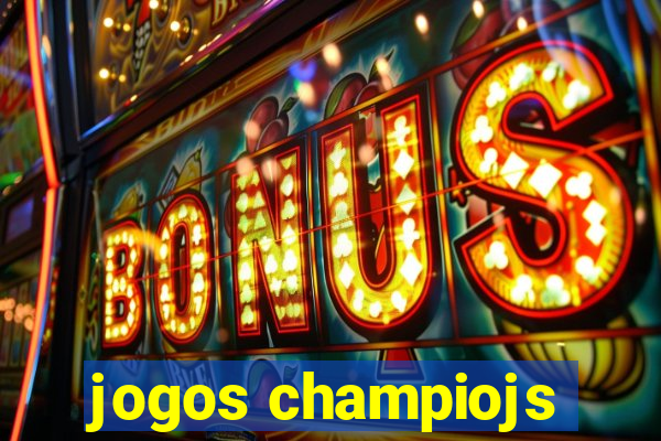 jogos champiojs