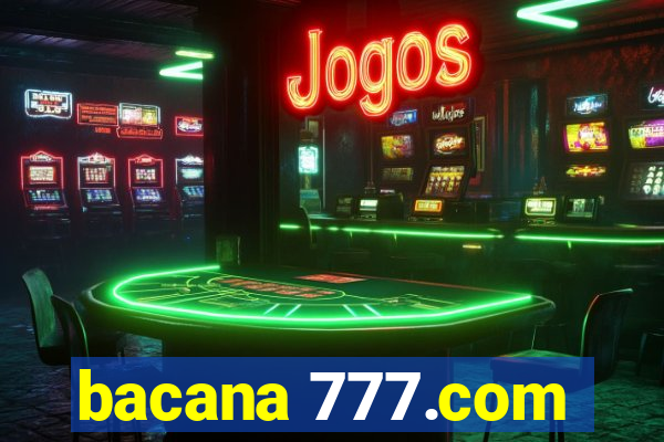 bacana 777.com