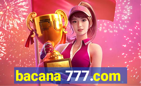 bacana 777.com