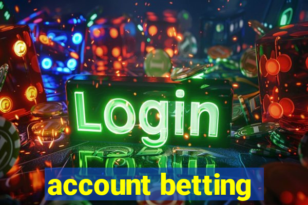 account betting