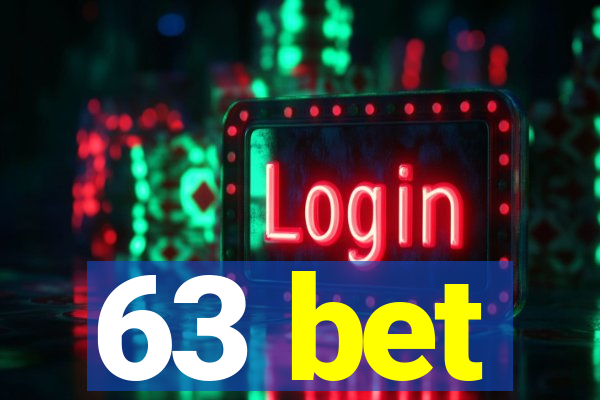 63 bet