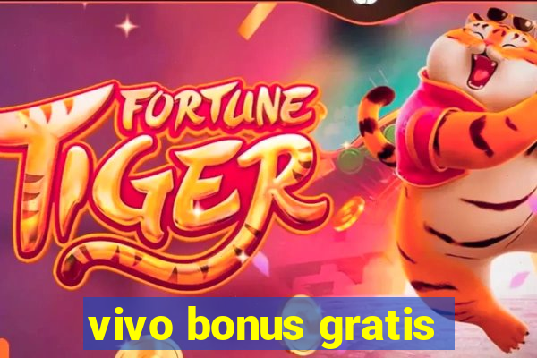 vivo bonus gratis