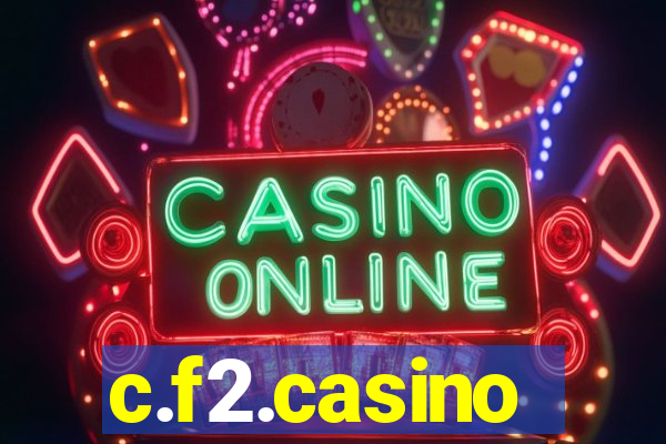 c.f2.casino