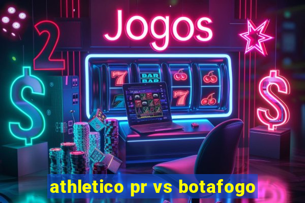 athletico pr vs botafogo